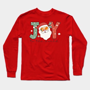 Joy to the world Long Sleeve T-Shirt